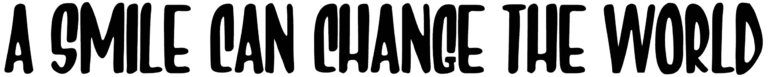 A Smile Can Change The World Font