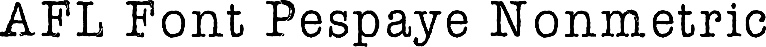 AFL Font Pespaye Nonmetric Font