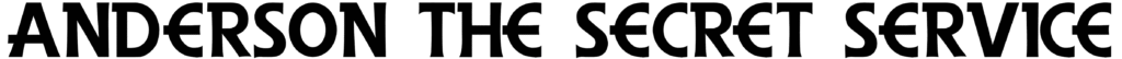 Anderson The Secret Service Font