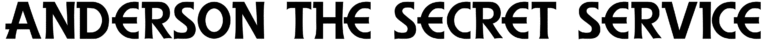 Anderson The Secret Service Font