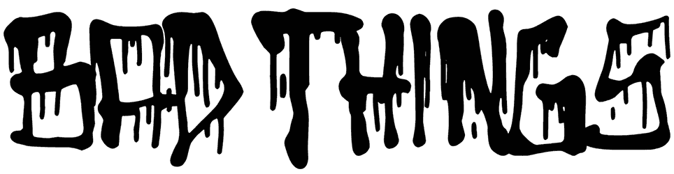 Bad Things Font