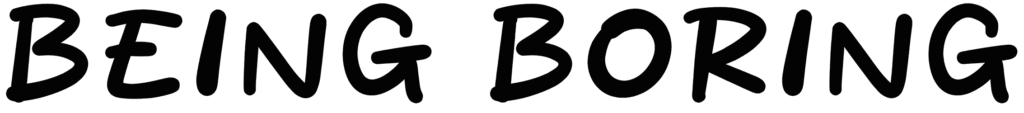 Being Boring Font