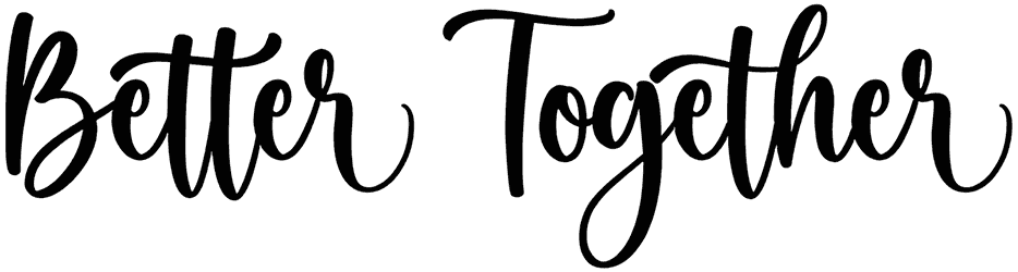 Better Together Font