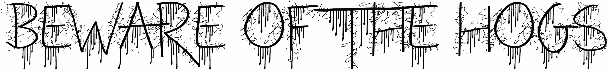 Beware Of The Hogs Font
