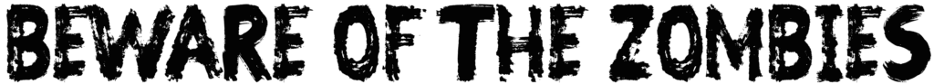 Beware of the Zombies Font