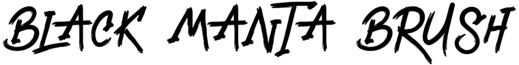 Black Manta Brush Font