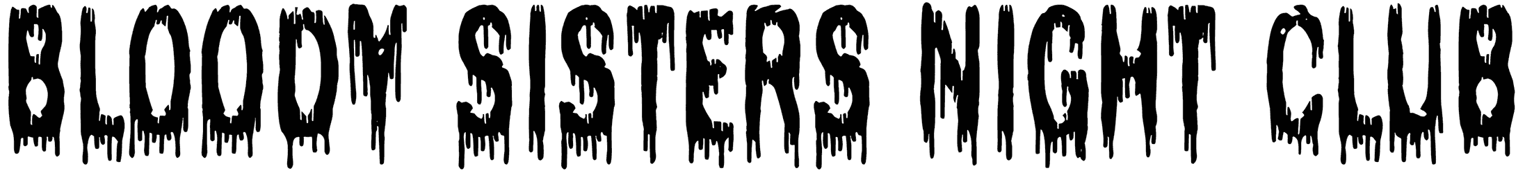 Bloody Sisters Night Club Font