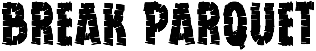 Break Parquet Font