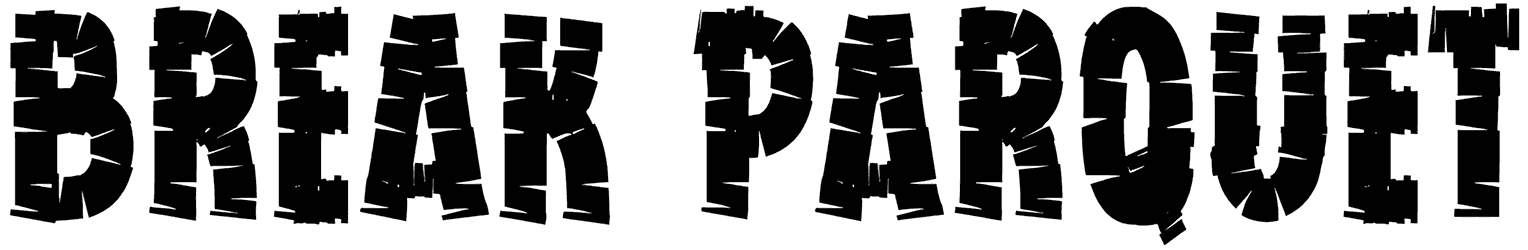 Break Parquet Font