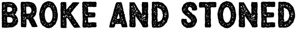 Broke N Stoned Font