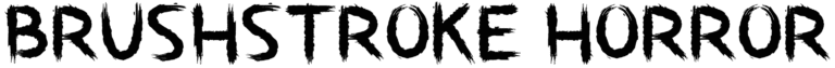 Brushstroke Horror Font