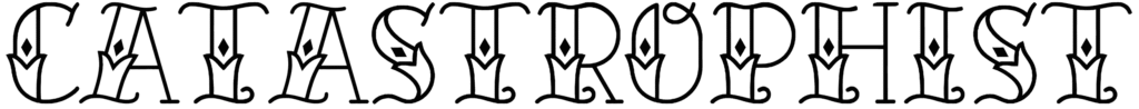 Catastrophist Font
