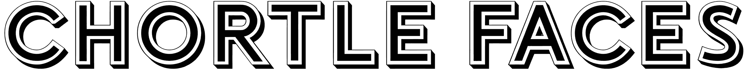Chortle Faces Font