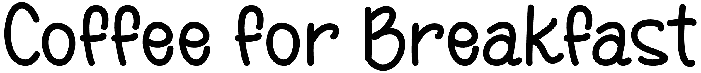 Coffee For Breakfast Font