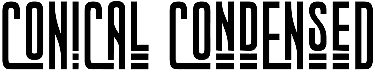 Conical Condensed Font
