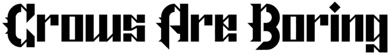 Crows Are Boring Font