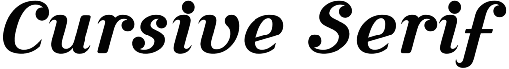 Cursive Serif Font