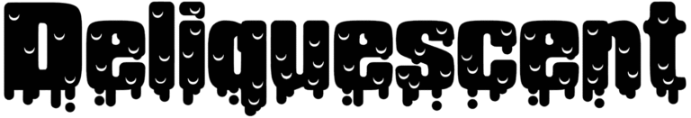 Deliquescent Font