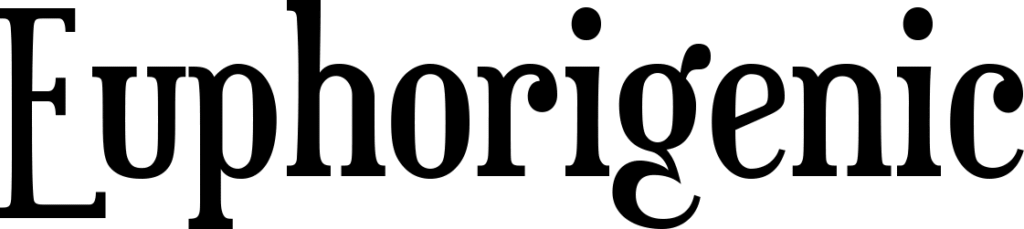 Euphorigenic Font