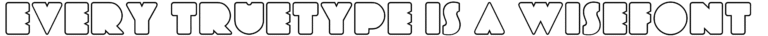 Every Truetype is a Wisefont Font