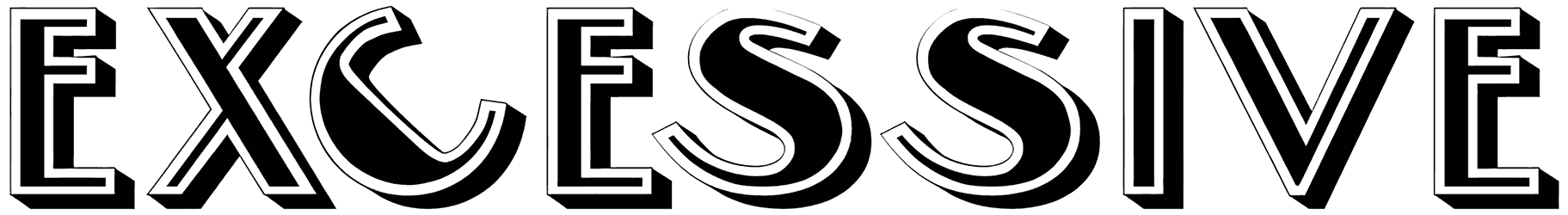 Excessive Font