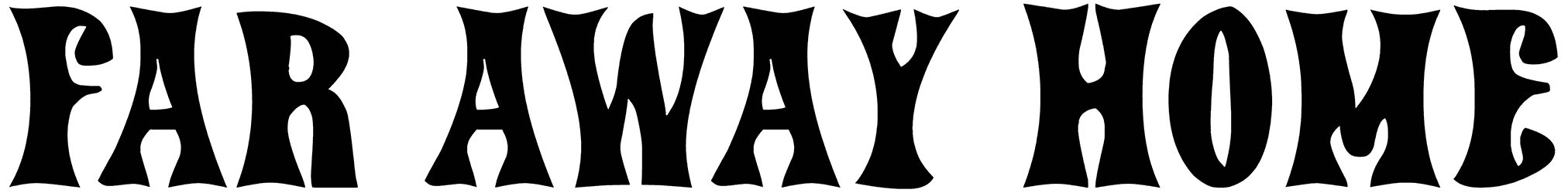 Far Away Home Font