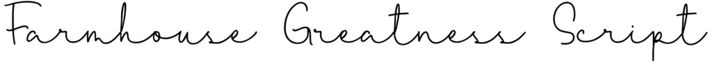 Farmhouse Greatness Script Font