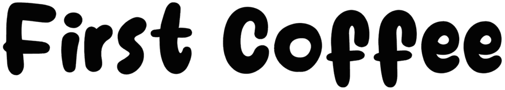 First Coffee Font