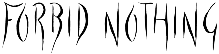 Forbid Nothing Font