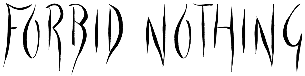 Forbid Nothing Font
