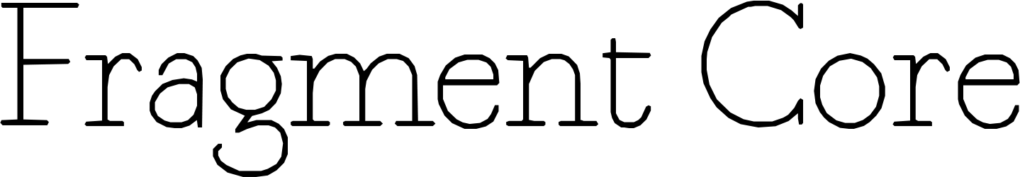 Fragment Core Font