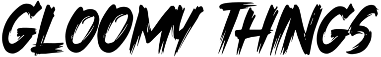 Gloomy Things Font