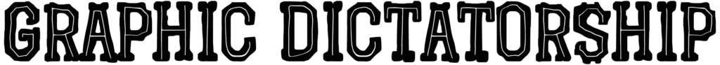 Graphic Dictatorship Font