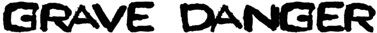 Grave Danger Font