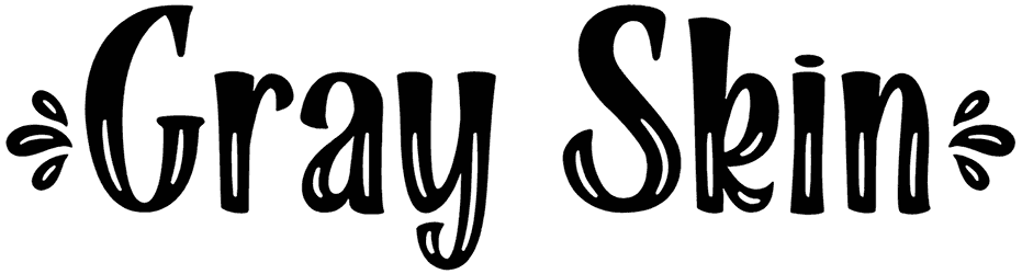 Gray Skin Font