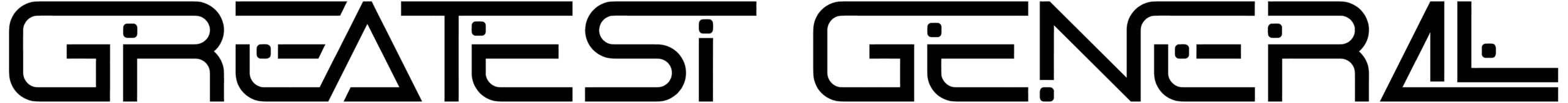 Greatest General Font
