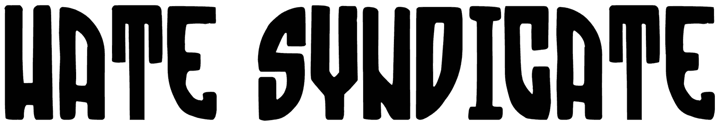 Hate Syndicate Font