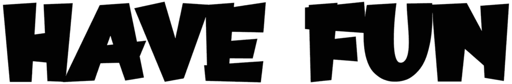 Have Fun Font