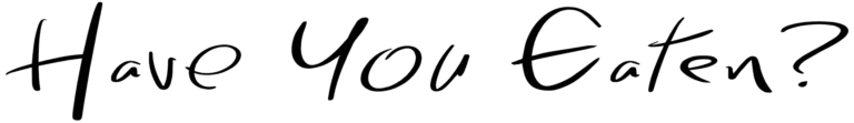 Have You Eaten? Font