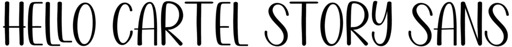 Hello Cartel Story Sans Font