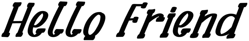 Hello Friend Font