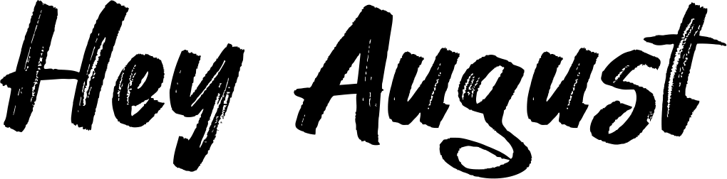 Hey August Font