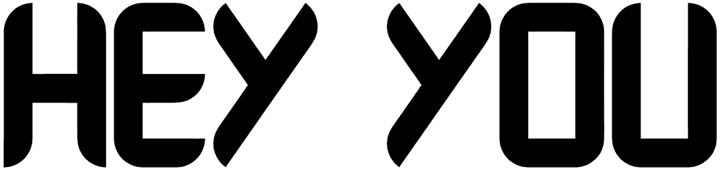 Hey You Font