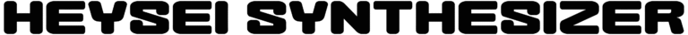 Heysei Synthesizer Font