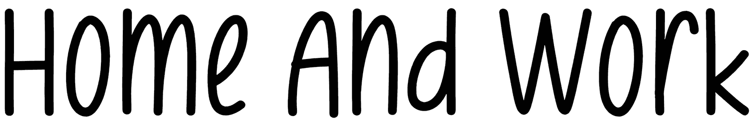 Home And Work Font