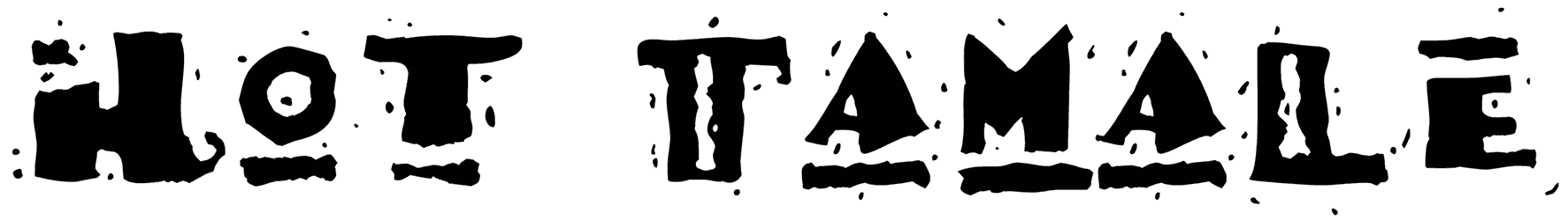Hot Tamale Font