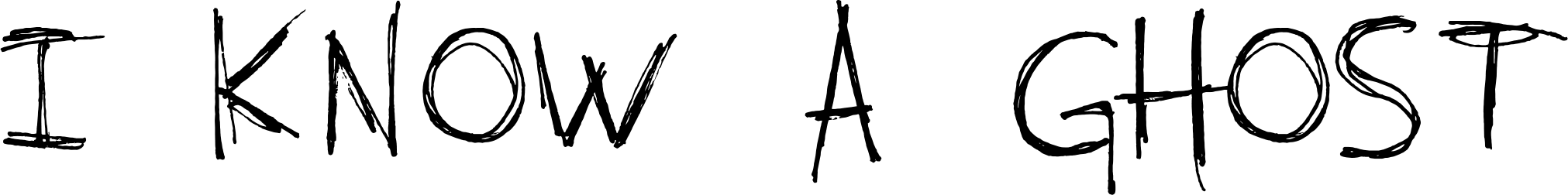 I Know A Ghost Font