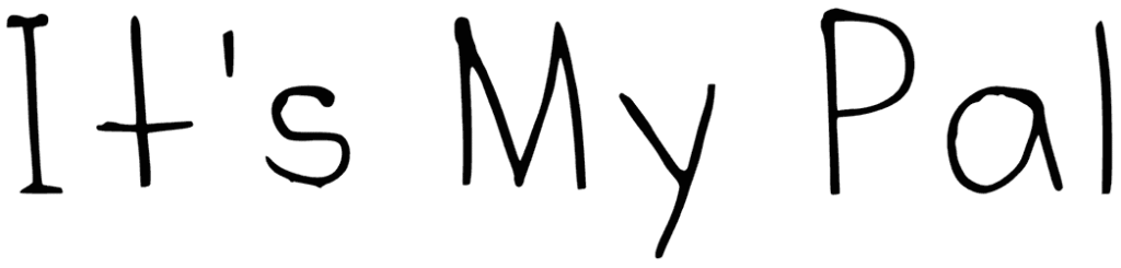 It’s My Pal Font