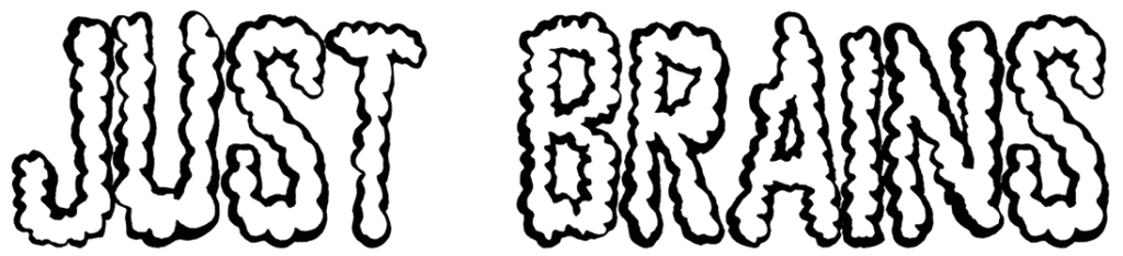 Just Brains Font