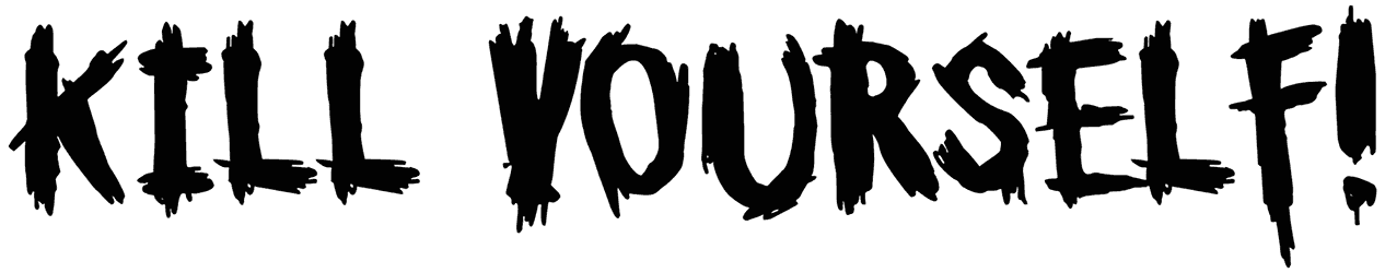 Kill Yourself Font